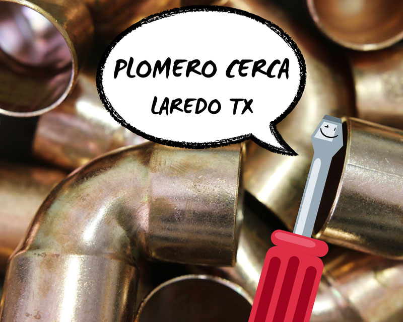 Plomero Cerca en Laredo TX