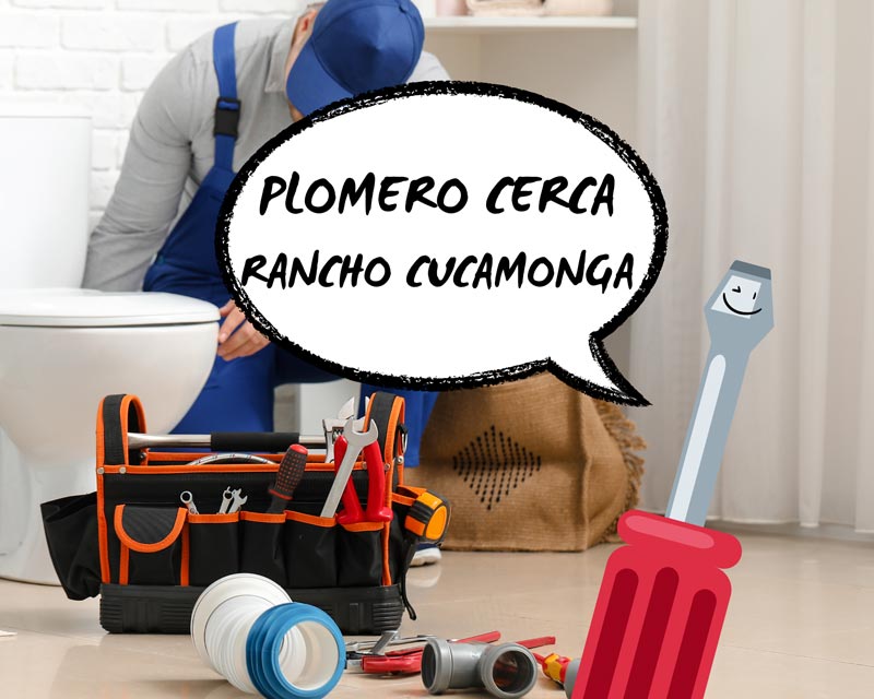 Plomero en Rancho Cucamonga CA