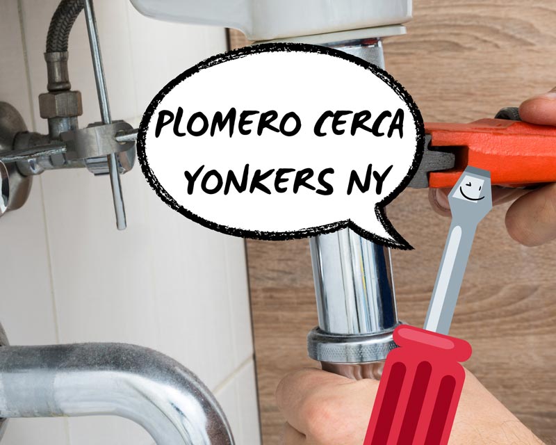 Plomero Cerca en Yonkers NY