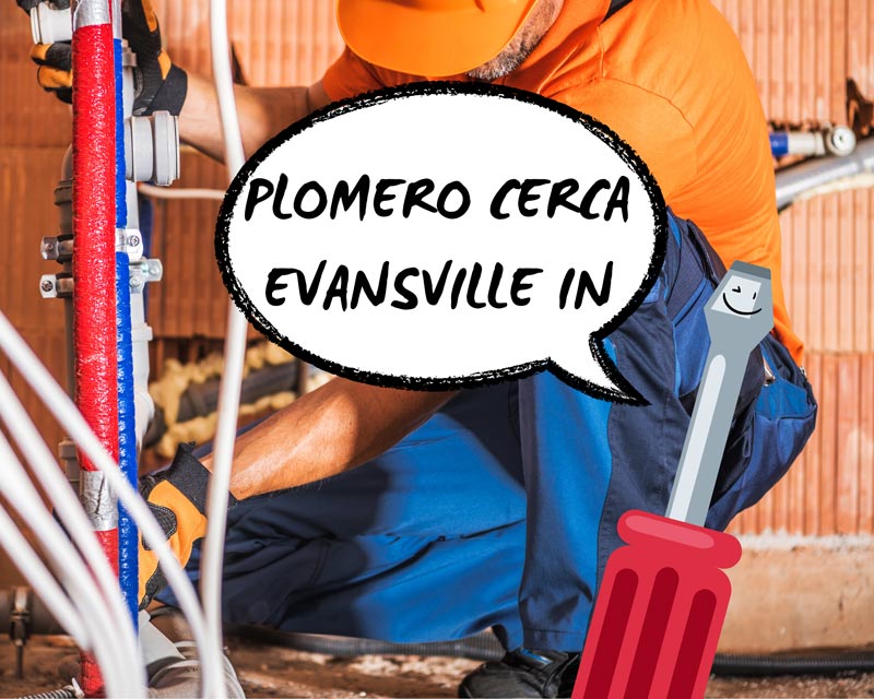Plomero en Evansville IN